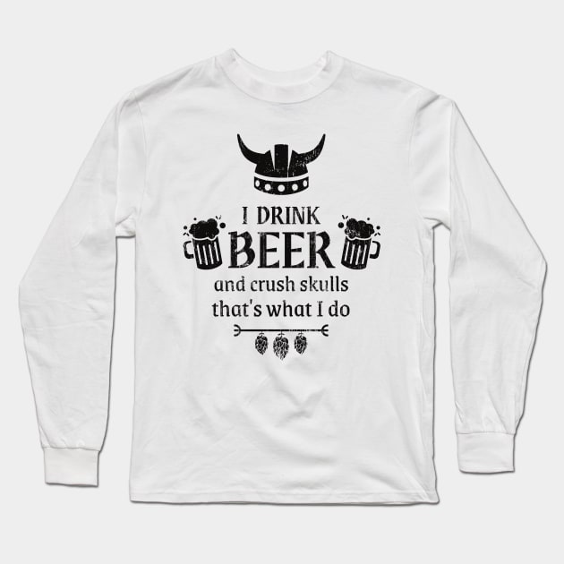 Viking Beer Drinker Funny Saying Long Sleeve T-Shirt by Foxxy Merch